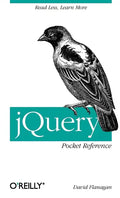 Jquery Pocket Reference: Read Less, Learn More - Paperback