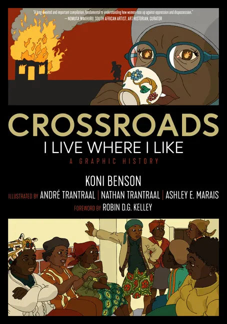 Crossroads: I Live Where I Like: A Graphic History - Paperback