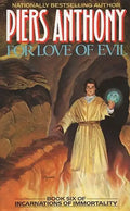 For Love of Evil: Book Six of Incarnations of Immortality - Paperback