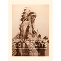 Edward S. Curtis Portraits: The Many Faces of the Native Americans - Hardcover