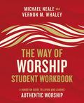 The Way of Worship Student Workbook: A Hands-On Guide to Living and Leading Authentic Worship - Paperback