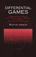 Differential Games: A Mathematical Theory with Applications to Warfare and Pursuit, Control and Optimization - Paperback