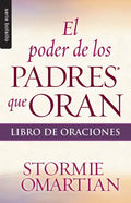 El Poder de Los Padres Que Oran: Libro de Oraciones - Serie Favoritos - Paperback