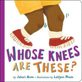 Whose Knees Are These? - Board Book