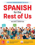 Spanish for the Rest of Us - Paperback