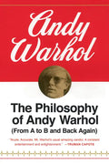 The Philosophy of Andy Warhol: From A to B and Back Again - Paperback
