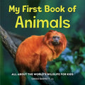 My First Book of Animals: All about the World's Wildlife for Kids - Hardcover