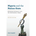 Nigeria and the Nation-State: Rethinking Diplomacy with the Postcolonial World, Revised Edition - Paperback