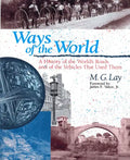 Ways of the World: A History of the World's Roads and of the Vehicles that Used Them - Paperback