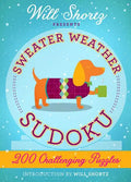 Will Shortz Presents Sweater Weather Sudoku: 200 Challenging Puzzles: Hard Sudoku Volume 2 - Paperback