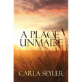 A Place Unmade - Paperback