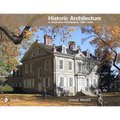 Historic Architecture in Northwest Philadelphia: 1690 to 1930s: 1690 to 1930s - Hardcover