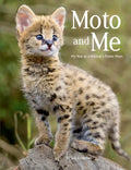 Moto and Me: My Year as a Wildcat's Foster Mom - Paperback