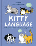 Kitty Language: An Illustrated Guide to Understanding Your Cat - Hardcover