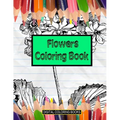 Flowers Coloring Book - Paperback