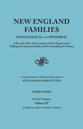 New England Families: Genealogical and Memorial. a Record of the Achievements of Her People in the Making of Commonwealths and the Founding - Paperback