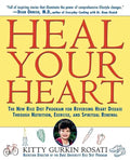 Heal Your Heart: The New Rice Diet Program for Reversing Heart Disease Through Nutrition, Exercise, and Spiritual Renewal - Paperback