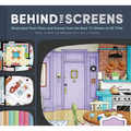 Behind the Screens: Illustrated Floor Plans and Scenes from the Best TV Shows of All Time - Hardcover