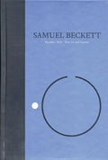 Novels I of Samuel Beckett: Volume I of the Grove Centenary Editions - Hardcover