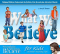 What We Believe: Helping Children Understand the Beliefs of the Seventh-Day Adventist Church - Paperback