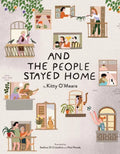 And the People Stayed Home (Nature Picture Books, Home Kids Book) - Hardcover