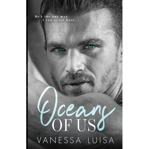 Oceans of Us: An Age Gap Forbidden Romance Standalone - Paperback