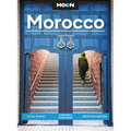 Moon Morocco: Local Insight, Strategic Itineraries, Desert Excursions - Paperback
