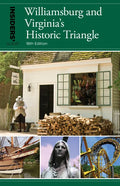 Insiders' Guide(r) to Williamsburg: And Virginia's Historic Triangle - Paperback