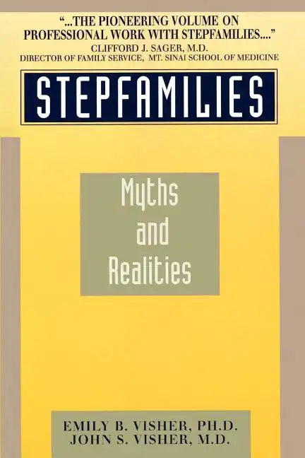 Stepfamilies: Myths and Realities - Paperback