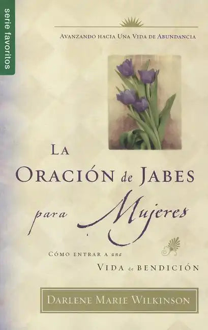 La Oración de Jabes Para Mujeres - Serie Favoritos - Paperback