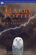 Harry Potter and Philosophy: If Aristotle Ran Hogwarts - Paperback