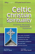 Celtic Christian Spirituality: Essential Writings Annotated & Explained - Hardcover