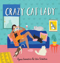 Crazy Cat Lady - Hardcover