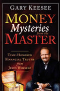 Money Mysteries from the Master: Time-Honored Financial Truths from Jesus Himself - Paperback