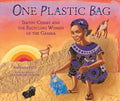One Plastic Bag: Isatou Ceesay and the Recycling Women of the Gambia - Hardcover