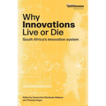 Why innovations Live or Die: South Africa's innovation system - Paperback
