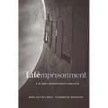 Life Imprisonment: A Global Human Rights Analysis - Hardcover