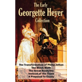 The Early Georgette Heyer Collection: The Transformation of Philip Jettan, The Black Moth, The Great Roxhythe, Instead of the Thorn, and A Proposal To - Hardcover