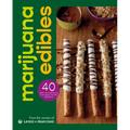 Marijuana Edibles: 40 Easy & Delicious Cannabis Confections - Hardcover