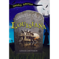 The Ghostly Tales of Louisiana - Paperback