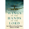 Wings In The Hands Of The Lord: A World War II Journal - Paperback