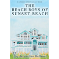 The Beach Boys of Sunset Beach: A Kindred Spirit Mailbox Legacy Story - Paperback