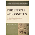 The Epistle to Diognetus: The Greek Text with Introduction, Translation, and Notes - Paperback