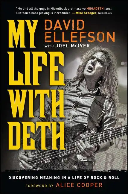 My Life with Deth: Discovering Meaning in a Life of Rock & Roll - Paperback