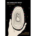 An Unruled Body: A Poet's Memoir - Hardcover