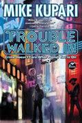 Trouble Walked in - Paperback