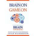 Turn Your Brain on to Get Your Game on: The How, What, Why to Peak Performance - Paperback