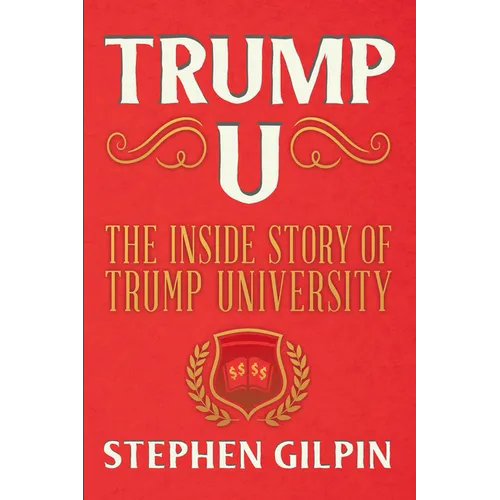 Trump U: The Inside Story of Trump University - Paperback