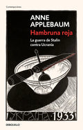 Hambruna Roja: La Guerra de Stalin Contra Ucrania / Red Famine: Stalins's War on Ukraine - Paperback