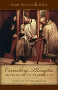 Consoling Thoughts on Trials of an Interior Life - Paperback